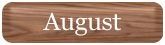 august button